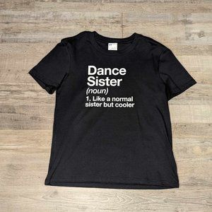 Dance Sister T-shirt * NWOT * Size Youth 8